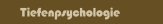 Tiefenpsychologie