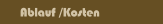 Ablauf /Kosten